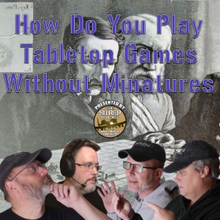 How Do you Play Tabletop Games Without Miniatures?