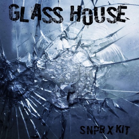 Glass House ft. Kit