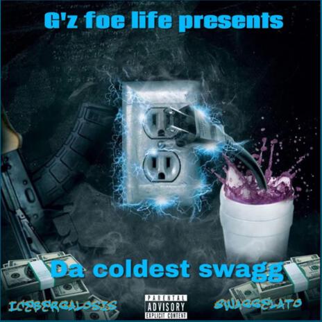 Da coldest swagg | Boomplay Music