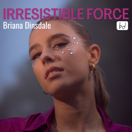 Irresistible Force | Boomplay Music