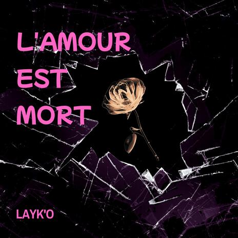 L'amour est mort | Boomplay Music