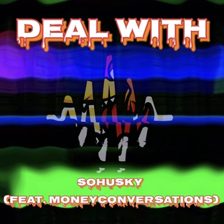 Deal With ft. MoneyConversations lyrics | Boomplay Music