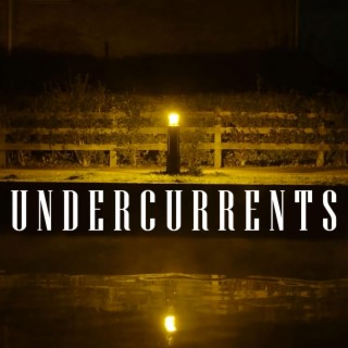 Undercurrents (Original Soundtrack)