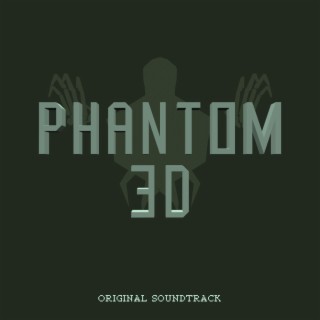 Phantom 3D (Original Video Game Soundtrack)