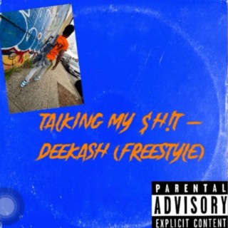 Talking My Sh!t Freestyle