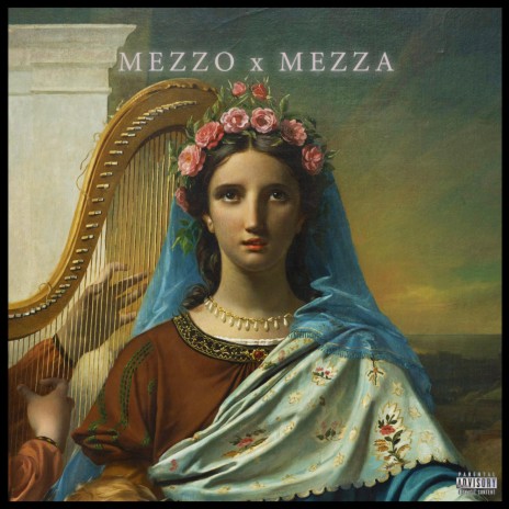 MEZZO x MEZZA | Boomplay Music
