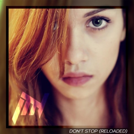 Don't Stop (Reloaded)