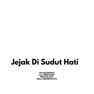 Jejak Di Sudut Hati (Album Senandung Sang Introvert)