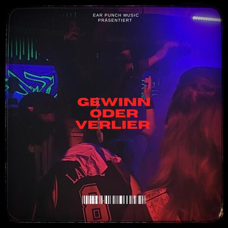 Gewinn oder verlier ft. GRSGRN & LOCKICH | Boomplay Music