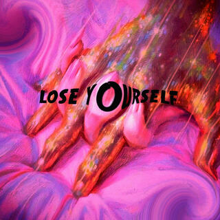 Lose Yourself