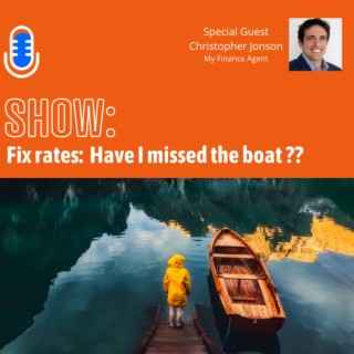 Fixed rates: Have I missed the boat ??