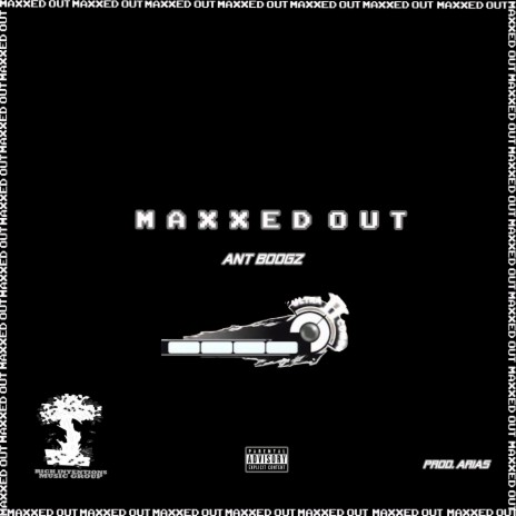 Maxxed Out | Boomplay Music