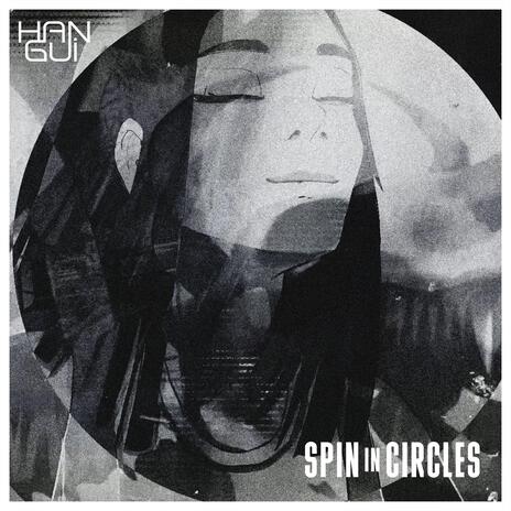 Spin In Circles | Boomplay Music