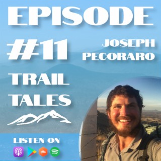 #11 | Would You Share a Water Source with Cattle? Everything about the Arizona Trail with Joseph Pecoraro