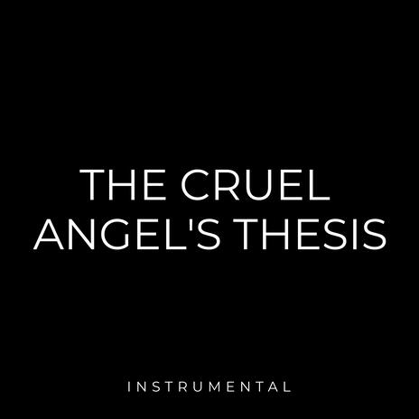 The Cruel Angel's Thesis (Neon Genesis Evangelion OP) | Boomplay Music