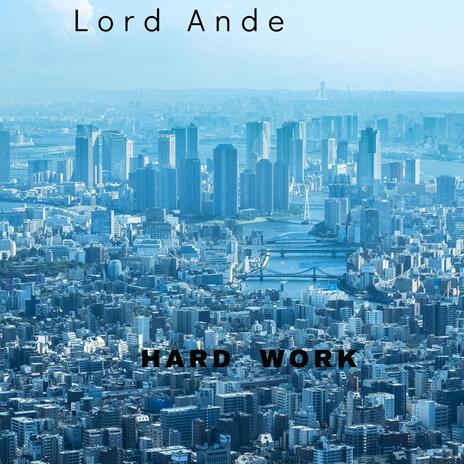 Hard Work | Boomplay Music