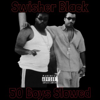 50 Boys Slowed