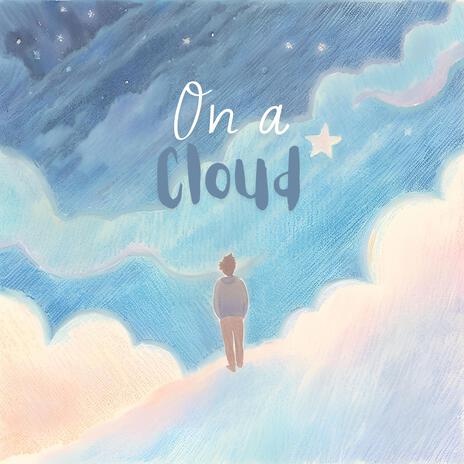 On a Cloud | Boomplay Music