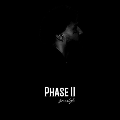 PHASE II (freestyle) | Boomplay Music