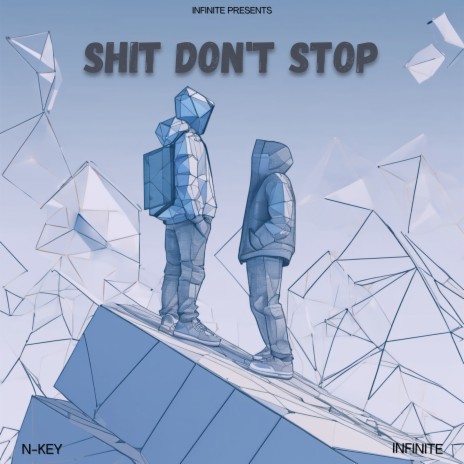 Shit Don't Stop | Boomplay Music