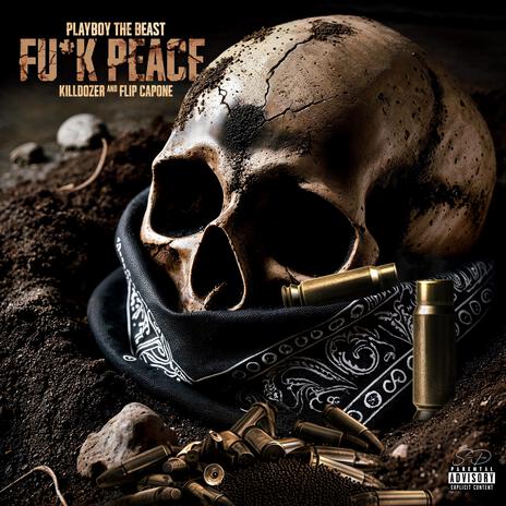 Fuck Peace ft. KillDozer & Flip Capone | Boomplay Music