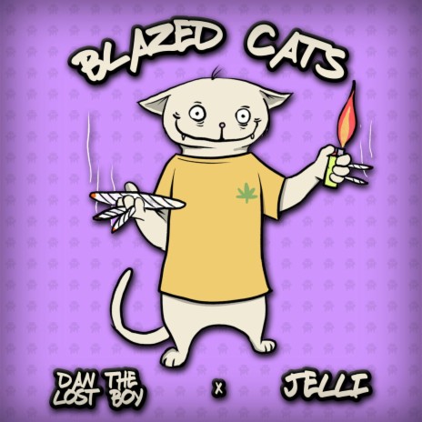 Blazed Cats ft. Dan The Lost Boy | Boomplay Music