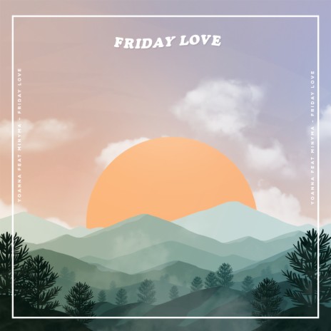 Friday Love ft. Minyma | Boomplay Music