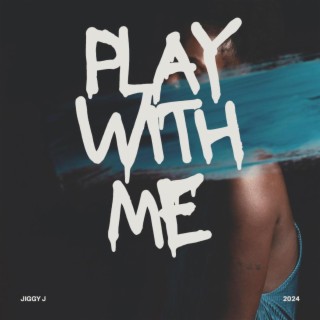 Play With Me lyrics | Boomplay Music