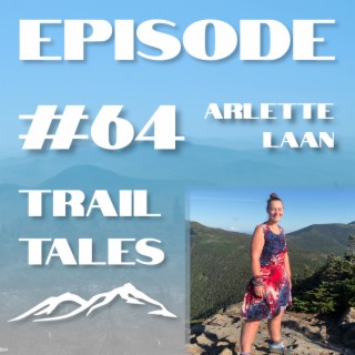 #64 | Pushing the Limits of What's Possible in New Hampshire's White Mountains with Arlette Laan