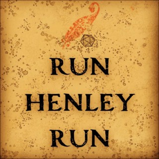 Chapter 41: Run Henley Run