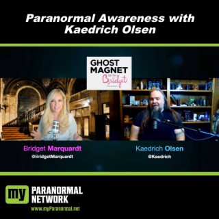 Paranormal Awareness with Kaedrich Olsen