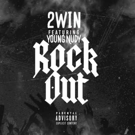 ROCK OUT ft. YOUNG NUDY | Boomplay Music