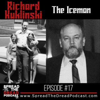 Episode #17 - Richard Kuklinski - The Iceman