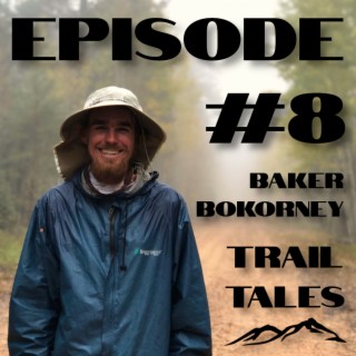#8 | Underwater on the Florida Trail, Thru-Hiking with a Significant Other, and Three Thru-Hikes in One Season with Baker Bokorney
