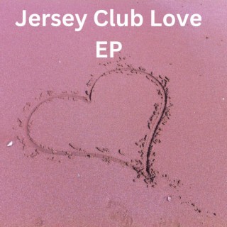 Jersey Club Love