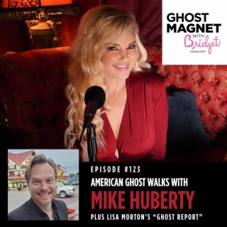 American Ghost Walks with Mike Huberty