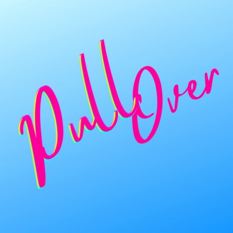 PULL OVER | Boomplay Music
