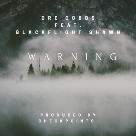 Warning ft. Blackflight Shawn | Boomplay Music