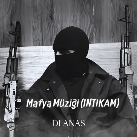 Mafya Müziği (INTIKAM) | Boomplay Music