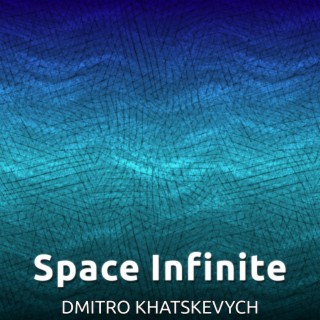 Space Infinite