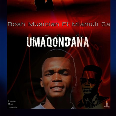 Umaqondana ft. Mlamuli Sa | Boomplay Music