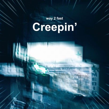 Creepin' (Sped Up) | Boomplay Music