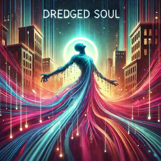 Dredged Soul