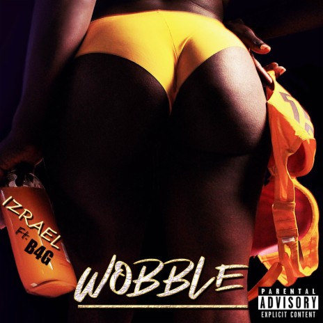 Wobble ft. B4G | Boomplay Music