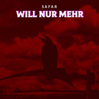 Will nur mehr