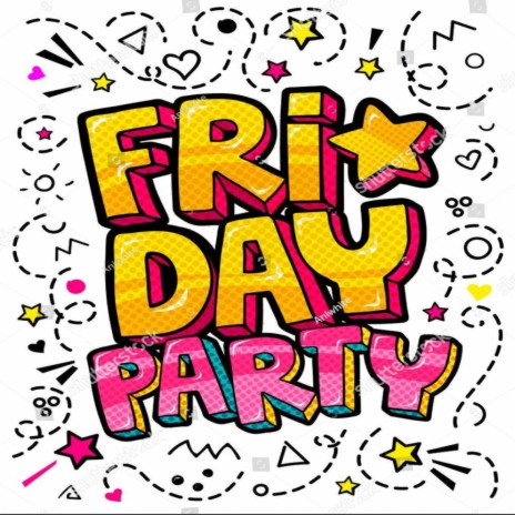 Friday Party | Boomplay Music