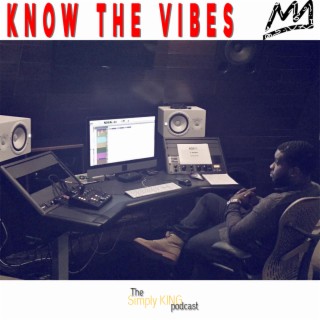 Know the Vibes ft. B Dub Beats