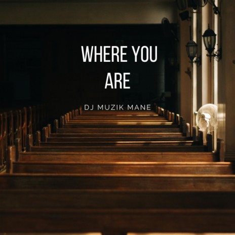 Where You Are | Boomplay Music