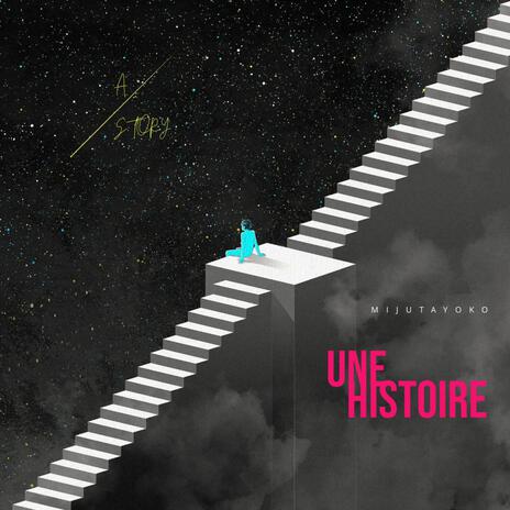 Une Histoire | Boomplay Music