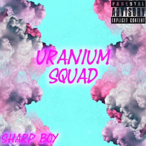 Uranium Squad | Boomplay Music